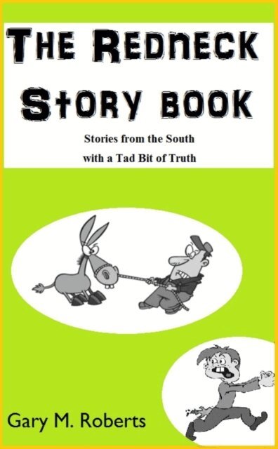 Gary M. Roberts - Redneck Story Book, E-bok. Tillgänglighet: Lägg i varukorg