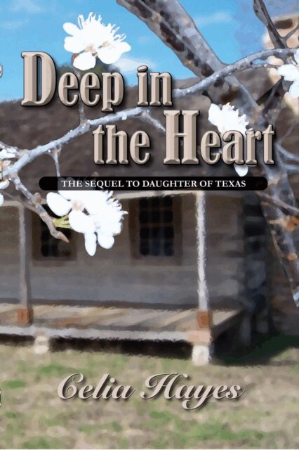 Celia Hayes - Deep in the Heart, E-bok