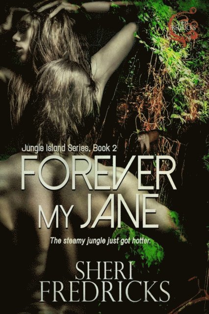 Sheri Fredricks - Forever My Jane, E-bok