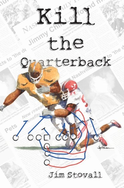 Jim Stovall - Kill the Quarterback, E-bok