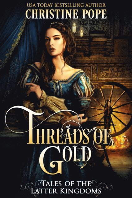 Christine Pope - Threads of Gold, E-bok