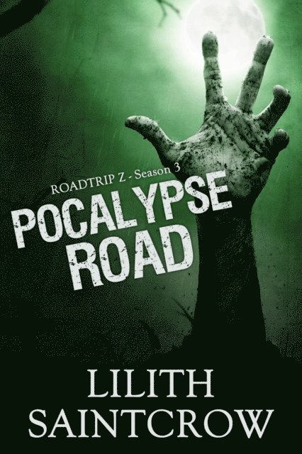 Lilith Saintcrow - Pocalypse Road, E-bok