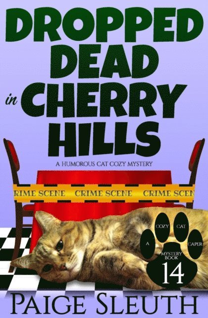Paige Sleuth - Dropped Dead in Cherry Hills: A Humorous Cat Cozy Mystery, E-bok
