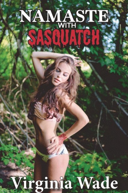 Virginia Wade - Namaste with Sasquatch, E-bok