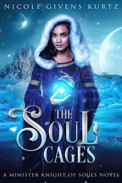 Soul Cages: A Minister Knight of Souls Novel