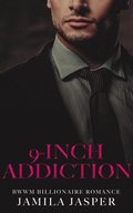 9-Inch Addiction