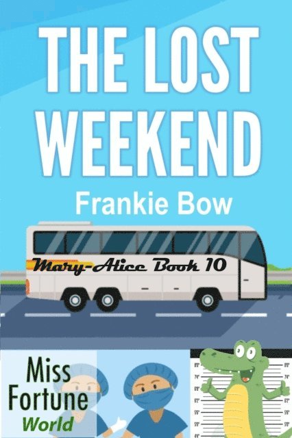 Frankie Bow - Lost Weekend, E-bok