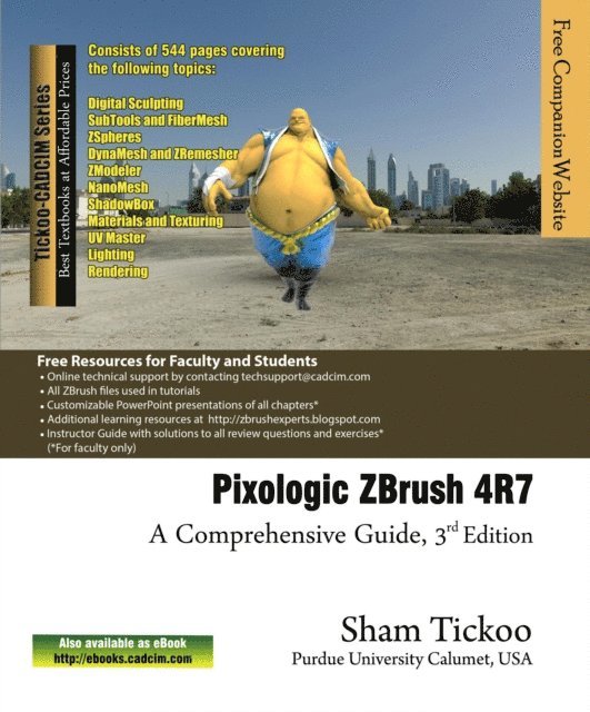 Sham Tickoo - Pixologic ZBrush 4R7: A Comprehensive Guide, E-bok. Tillgänglighet: Lägg i varukorg
