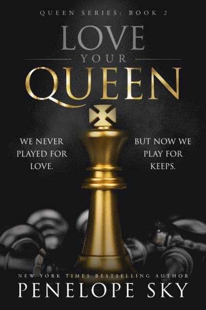 Penelope Sky - Love Your Queen, E-bok