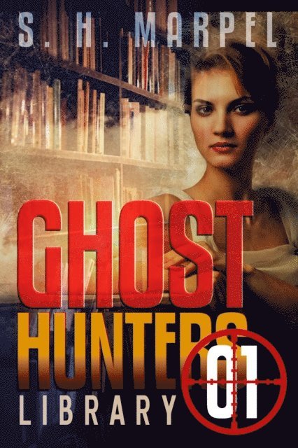 S. H. Marpel - Ghost Hunters Library 01, E-bok