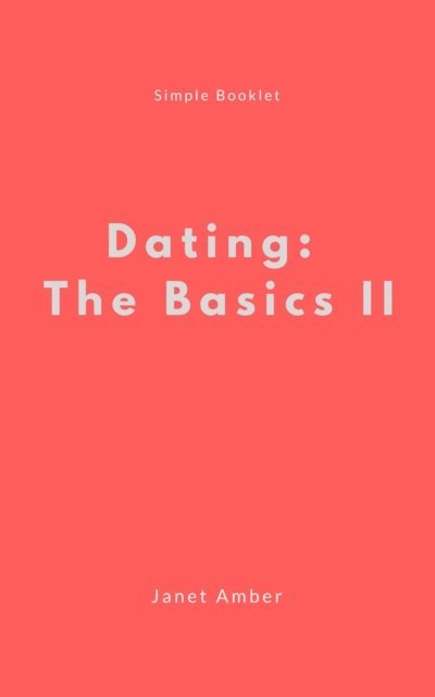 Janet Amber - Dating: The Basics II, E-bok. Tillgänglighet: Lägg i varukorg