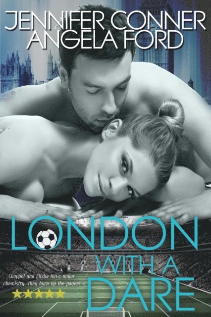 Angela Ford, Jennifer Conner - London with a Dare, E-bok