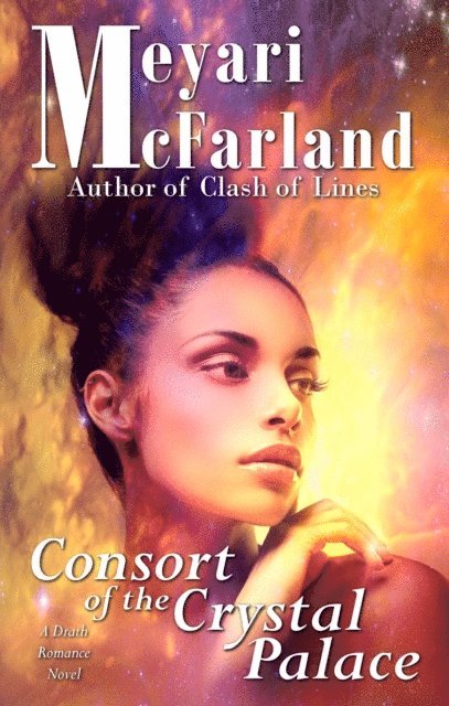 Meyari McFarland - Consort of the Crystal Palace, E-bok