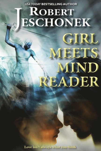 Robert Jeschonek - Girl Meets Mind Reader, E-bok