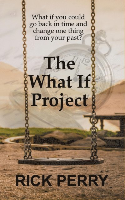 Rick Perry - What If Project, E-bok