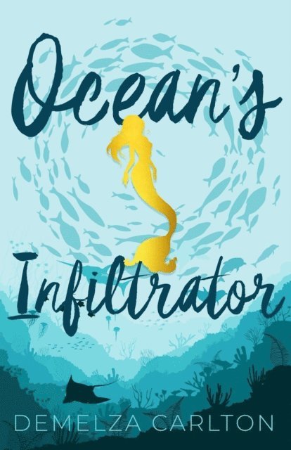 Demelza Carlton - Ocean's Infiltrator, E-bok
