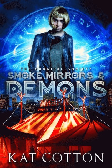 Kat Cotton - Smoke, Mirrors and Demons, E-bok