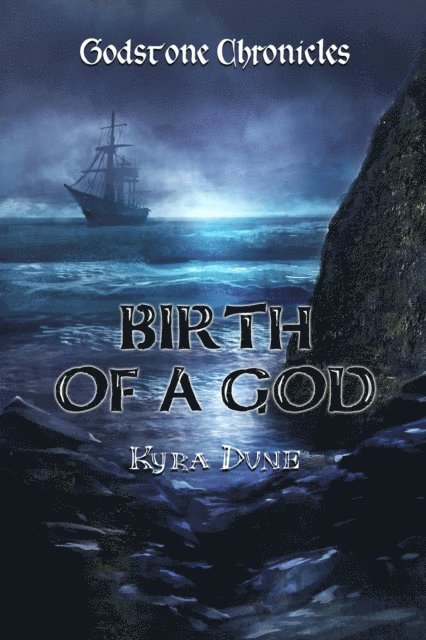 Kyra Dune - Birth Of A God, E-bok