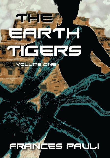 Frances Pauli - Earth Tigers, E-bok