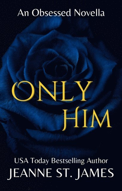 Jeanne St. James - Only Him, E-bok