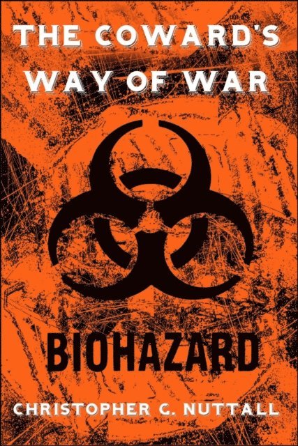 Christopher G. Nuttall - Coward's Way of War, E-bok