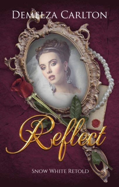 Demelza Carlton - Reflect: Snow White Retold, E-bok