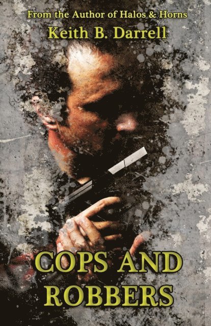 Keith B. Darrell - Cops and Robbers, E-bok