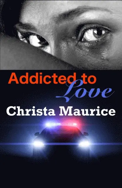 Christa Maurice - Addicted To Love, E-bok. Tillgänglighet: Lägg i varukorg