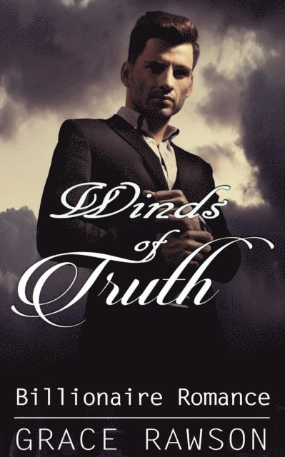 Grace Rawson - Winds of Truth  - Billionaire Romance, E-bok