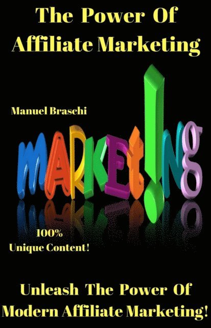 Manuel Braschi - Power Of Affiliate Marketing, E-bok. Tillgänglighet: Lägg i varukorg