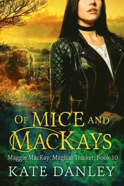 Kate Danley - Of Mice and MacKays, E-bok