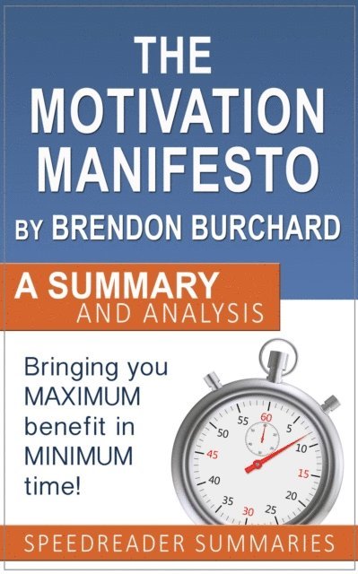 SpeedReader Summaries - Motivation Manifesto by Brendon Burchard: Summary and Analysis, E-bok
