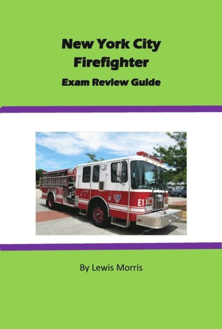 Lewis Morris - New York City Firefighter Exam Review Guide, E-bok