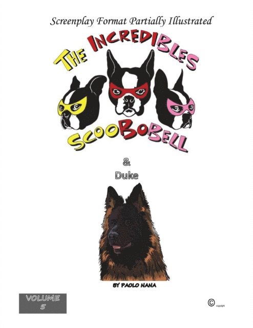 paolo nana - Incredibles Scoobobell & Duke (Volume 5), E-bok
