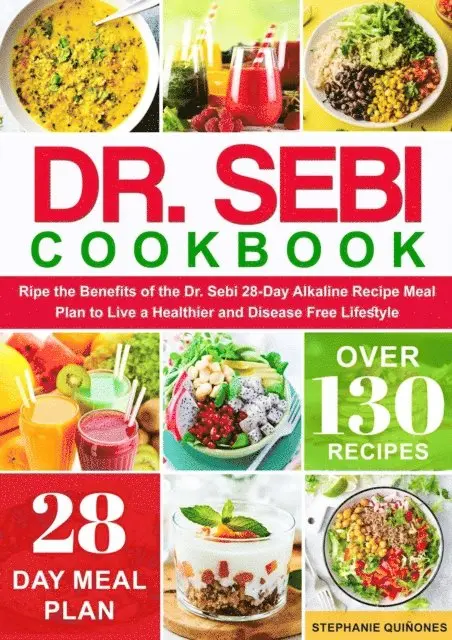 Stephanie Quinones - Dr. Sebi Cookbook: Reap the Benefits of the Dr. Sebi 28-Day Alkaline Recipe Meal Plan to Live a Healthier and Disease Free Lifestyle, E-bok. Tillgänglighet: Lägg i varukorg