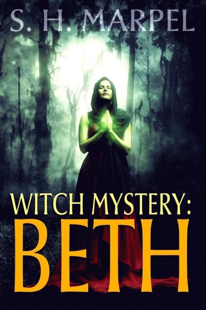 S. H. Marpel - Witch Mystery: Beth, E-bok
