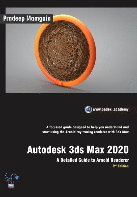 Pradeep Mamgain - Autodesk 3ds Max 2020: A Detailed Guide to Arnold Renderer, 2nd Edition, E-bok. Tillgänglighet: Lägg i varukorg