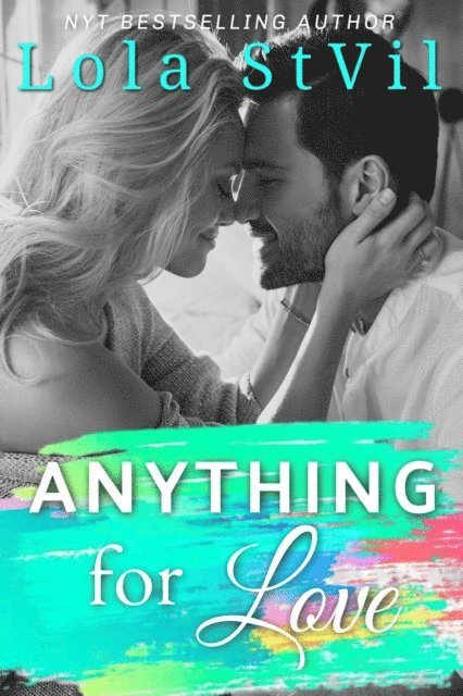Lola StVil - Anything For Love (The Hunter Brothers Book 1), E-bok