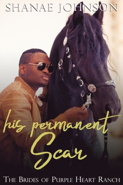 Shanae Johnson - His Permanent Scar, E-bok