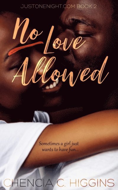 Chencia C. Higgins - No Love Allowed: a Novella, E-bok