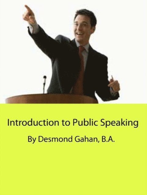 Desmond Gahan - Introduction to Public Speaking, E-bok