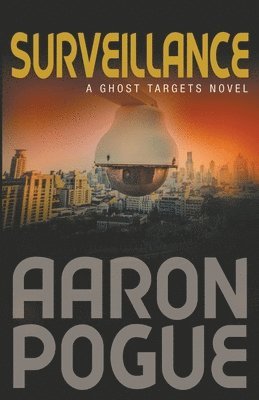 Aaron Pogue - Surveillance, Häftad