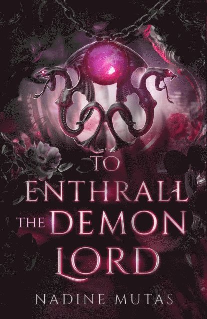 Nadine Mutas - To Enthrall the Demon Lord, E-bok