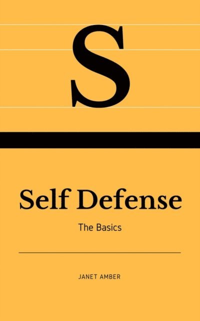 Janet Amber - Self Defense: The Basics, E-bok. Tillgänglighet: Lägg i varukorg