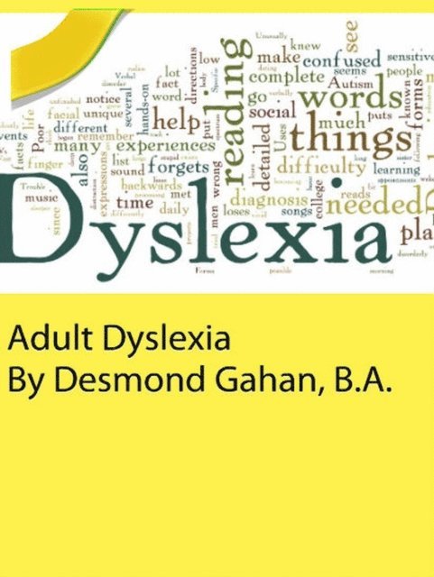 Desmond Gahan - Adult Dyslexia, E-bok