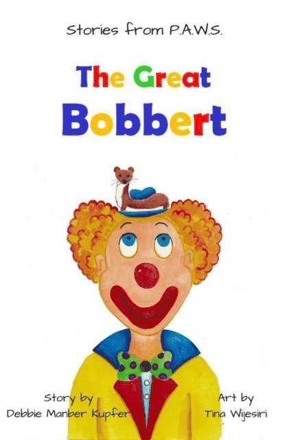 Debbie Manber Kupfer - Great Bobbert, E-bok
