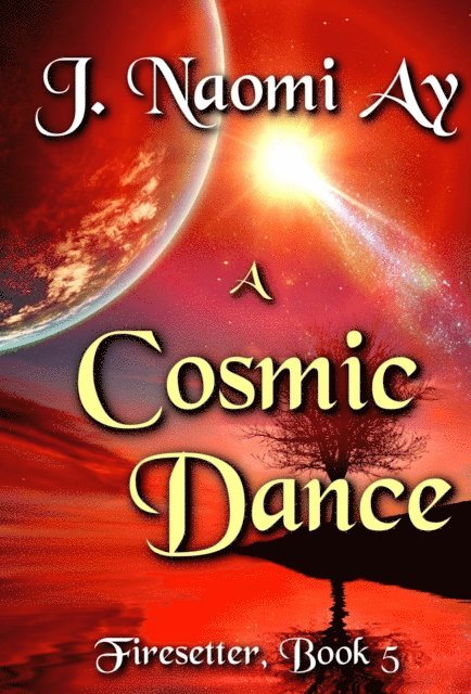 J. Naomi Ay - Cosmic Dance, E-bok. Tillgänglighet: Lägg i varukorg