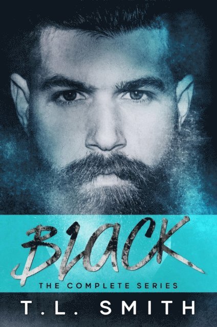 T.L Smith - Black the Complete Series, E-bok