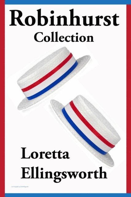 Loretta Ellingsworth - Robinhurst Collection, E-bok