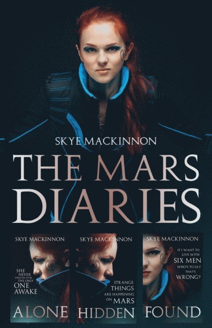 Skye MacKinnon - Mars Diaries: The complete trilogy, E-bok